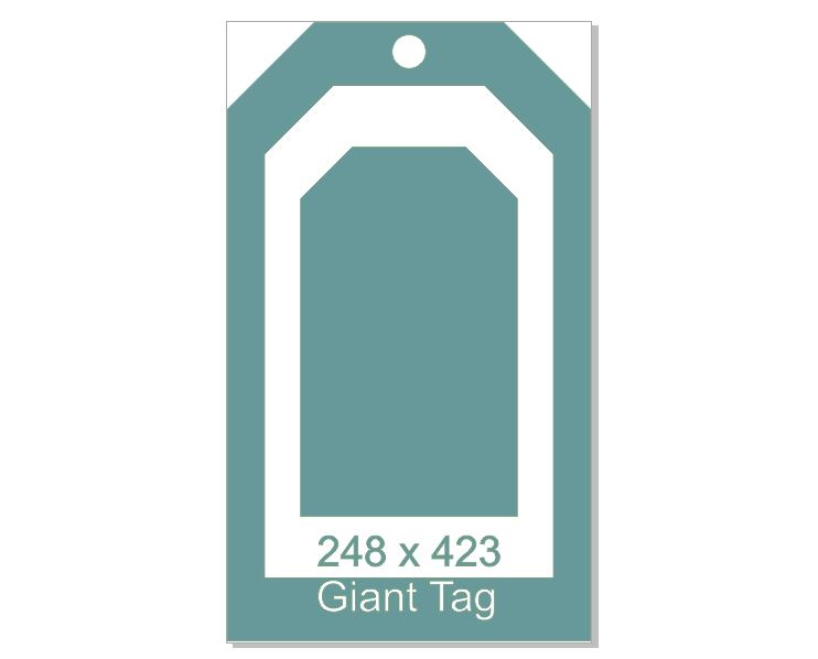 Giant Tag, 248 x 423 mm Can be split into 3 or left as one